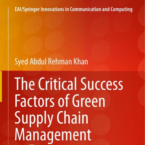 Critical Success Factors of Green Supply Chain Management in Emerging Economies, The