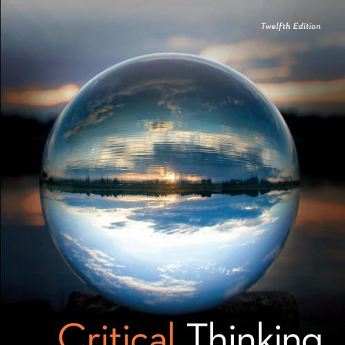 Critical Thinking 12th Edition by Moore, Brooke Noel; Parker, Richard