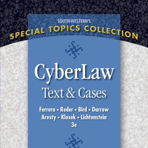 CyberLaw Text and Cases 3rd Edition by Ferrera, Gerald R