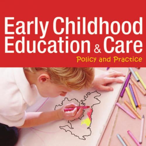 Early Childhood Education and Care Policy and Practice - Margaret Clark