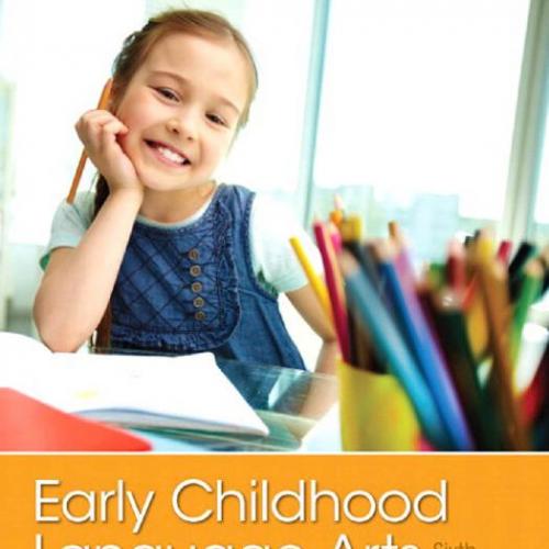 Early Childhood Language Arts 6th Edition by Mary Renck Jalongo