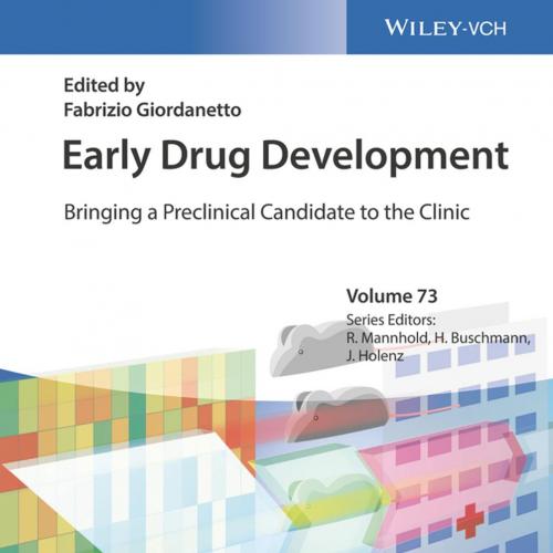 Early drug development bringing a preclinical candidate to the clinic Volume 1-2