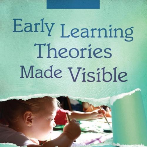 Early Learning Theories Made Vi - Beloglovsky, Miriam; Daly, Lisa - Beloglovsky, Miriam; Daly, Lisa;