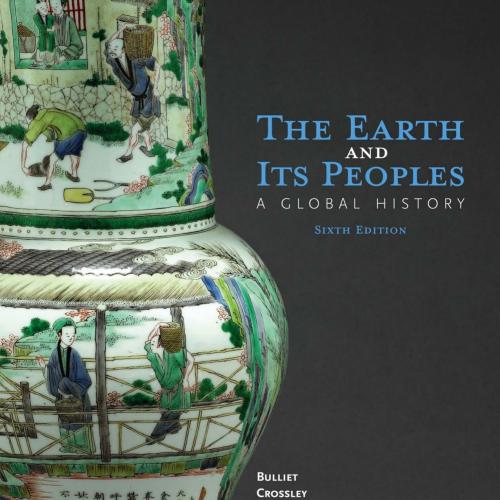 Earth and Its Peoples 6th, The - Wei Zhi
