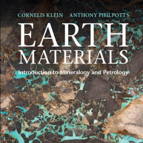 Earth Materials _ Introduction to Mineralogy and Petrology 2nd Edition