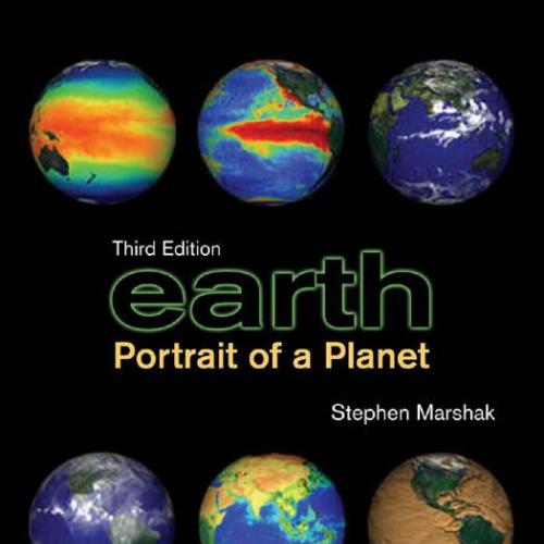 Earth Portrait of a Planet 3rd Edition by Stephen Marshak