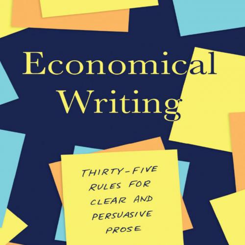 Economical Writing, Third Edition (Chicago Guides to Writing, Editing, and Publishing)
