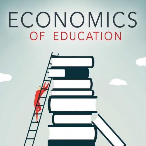 Economics of Education - Michael Lovenheim & Sarah E. Turner