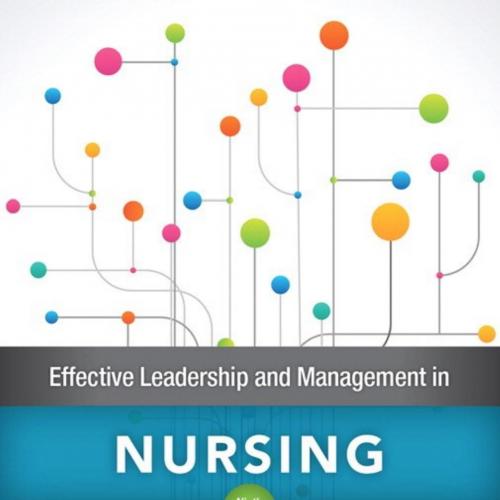 Effective Leadership and Management in Nursing 9th Ninth Edition - Eleanor J. Sullivan