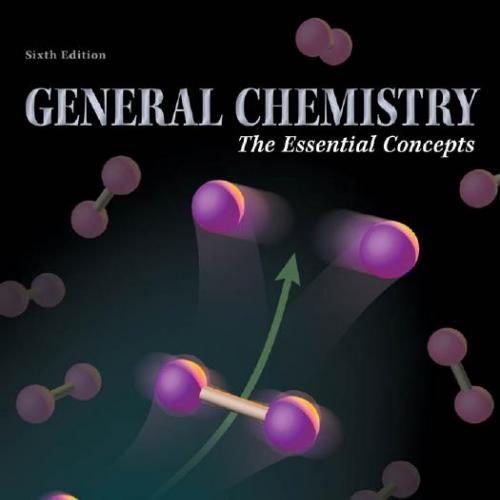 General Chemistry-The Essential Concepts,6th Edition