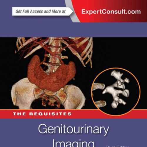 Genitourinary Imaging The Requisites (Requisites in Radiology), 3rd Edition
