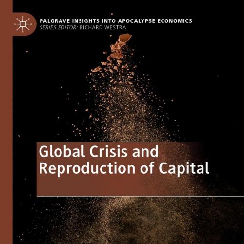 Global Crisis and Reproduction of Capital - Stavros Tombazos