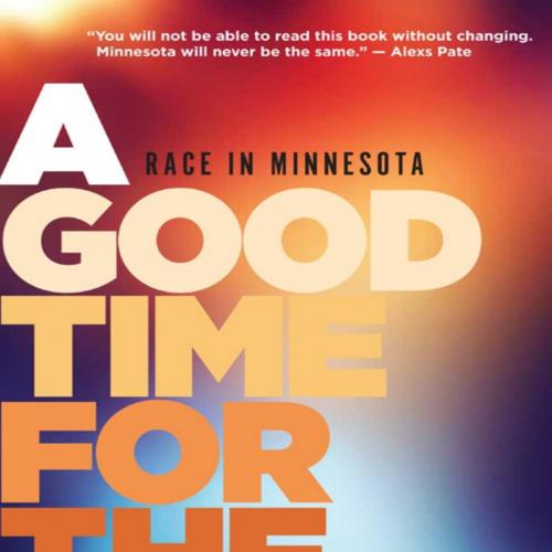 Good Time for the Truth Race in Minnesota, A