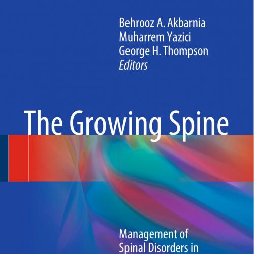 Growing Spine Management of Spinal Disorders in Young Children 2e, The