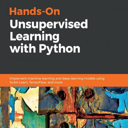 Hands-On Unsupervised Learning with Python - Giuseppe Bonaccorso