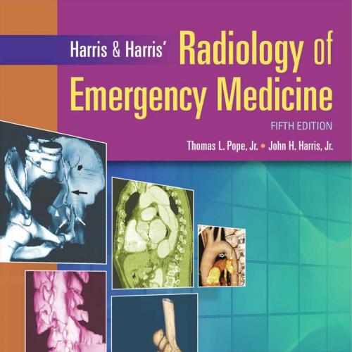Harris & Harris' The Radiology of Emergency Medicine, 5th Edition