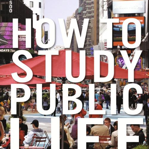 How to Study Public Life by Jan Gehl - Wei Zhi