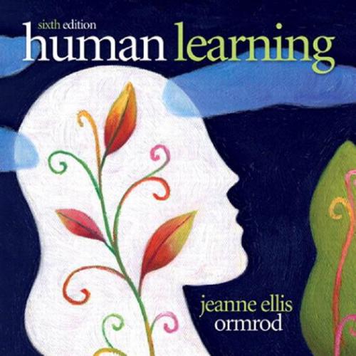 Human Learning 6th Edition Jeanne Ellis Ormrod