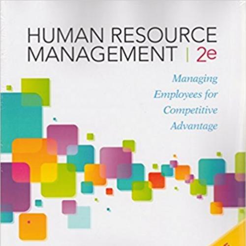 Human Resource Management Managing Employees for Competitive Advantage 2e - Wei Zhi