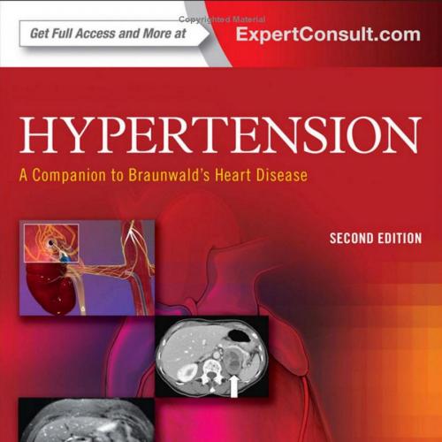 Hypertension A Companion to Braunwald's Heart Disease 2nd Edition