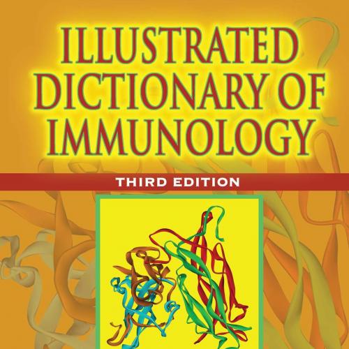 Illustrated Dictionary of Immunology 3rd Edition