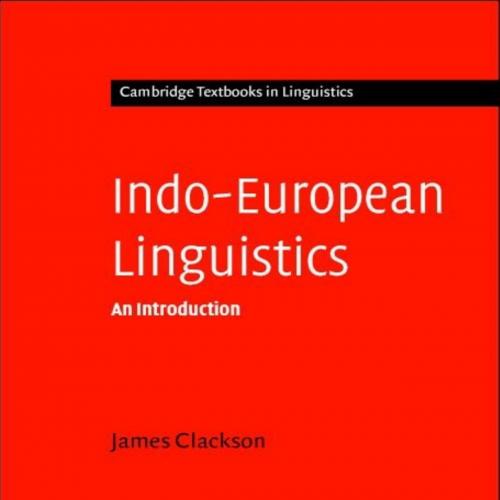 Indo-European Linguistics (Cambridge Textbooks in Linguistics) 1st Edition