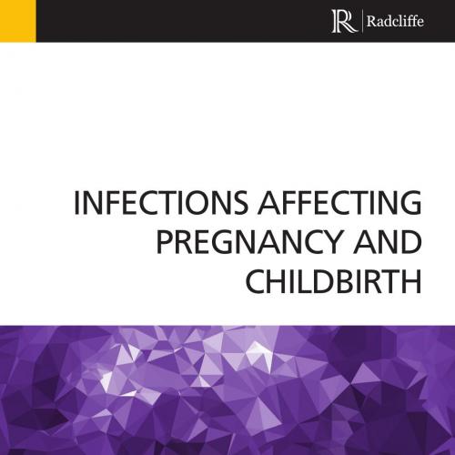 Infections Affecting Pregnancy and Childbirth
