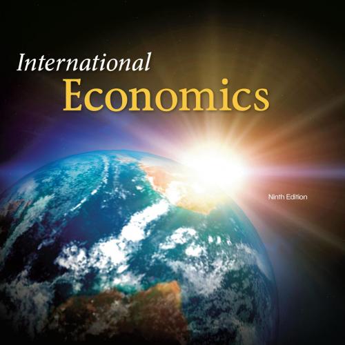 International Economics 9th Edition by Dennis Appleyard - Wei Zhi