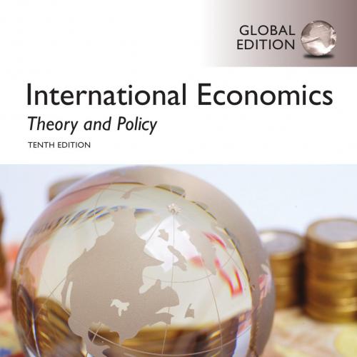 International Economics Theory and Policy 10_E-Paul R. Krugman, Maurice Obstfeld & Marc J. Melitz