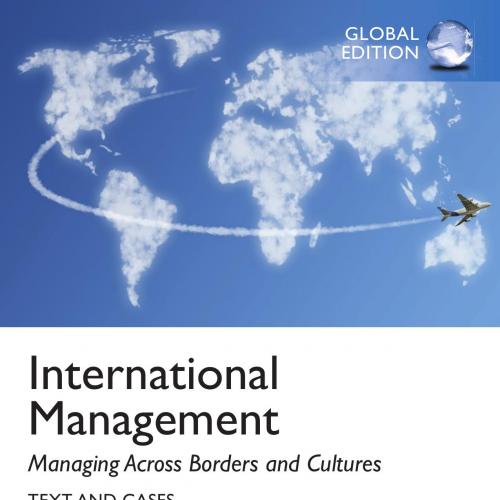 International Management Managing Across Borders and Cultures,Text and Cases 8th Global Edition