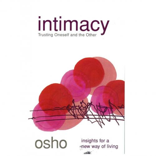 Intimacy Trusting Oneself and the Other