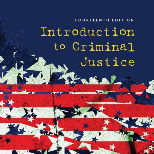 Introduction to Criminal Justice 14th - Larry J. Siegel & John L. Worrall