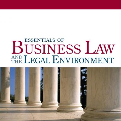 Essentials of Business Law and the Legal Environment, 11th ed.-Wei Zhi