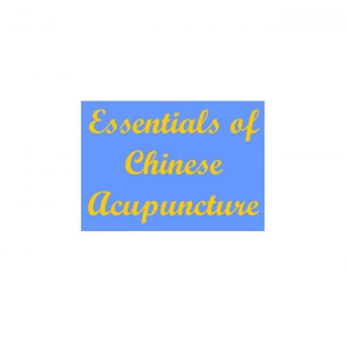 Essentials of Chinese acupuncture - Chinese Foreign Language Press & Bamboo Delight Company