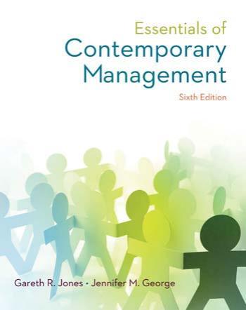 Essentials of Contemporary Management 6th Edition - Gareth R. Jones & Jennifer M. George