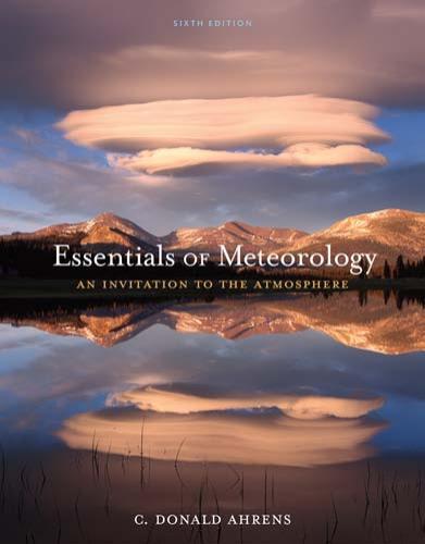 Essentials of Meteorology An Invitation to the Atmosphere 6th Edition
