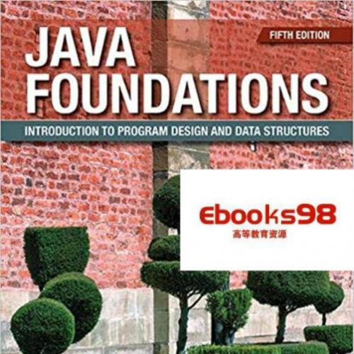 Java Foundations Introduction to Program Design and Data Structures 5th By John Lewis - Wei Zhi