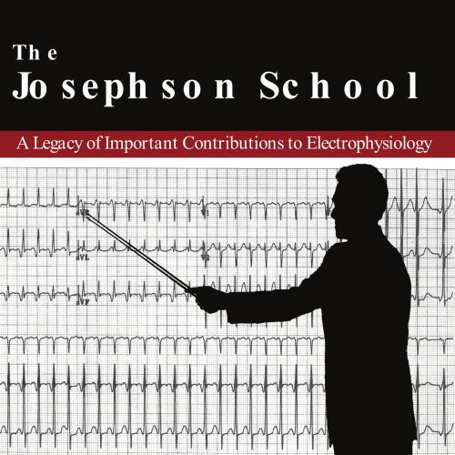 Josephson School A Legacy of Important Contributions to Electrophysiology, The - Wei Zhi