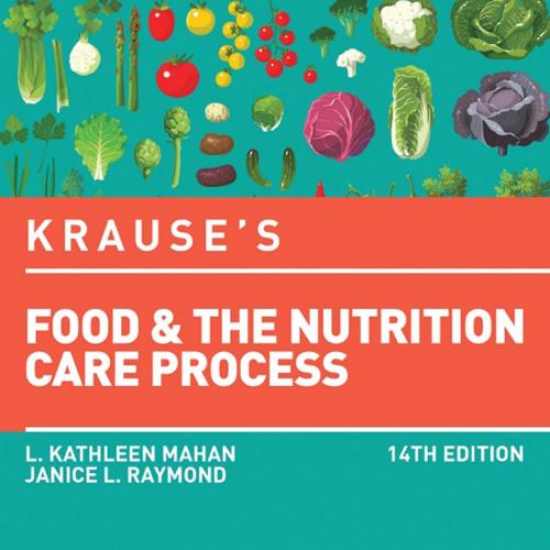 Krause’s Food & the Nutrition Care Process 14th Edition