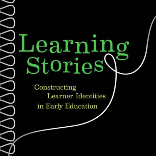 Learning Stories_ Constructing Learner Identities in Early Education