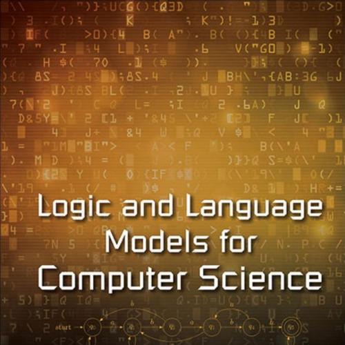 Logic and Language Models for Computer Science 3rd 3th