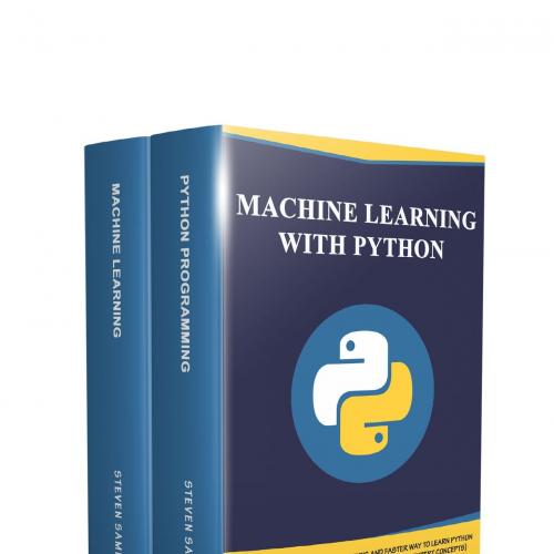 Machine Learning with Python_ The Absolute Guide for Beginner'sn machine learning (Intermediate, Advanced, To Expert Concepts)