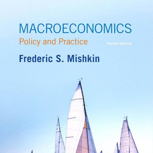 Macroeconomics Policy and Practice 2nd Edition by Frederic S. Mishkin
