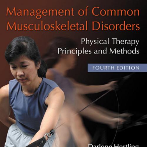 Management of Common Musculoskeletal Disorders Physical Therapy Principles and Methods 4e