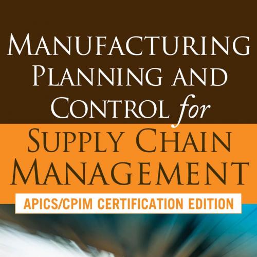 Manufacturing Planning and Control for Supply Chain Management - F. Robert Jacobs
