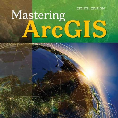 Mastering ArcGIS 8th - Maribeth Price