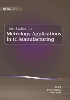 Introduction to Metrology Applications in IC Manufacturing