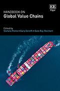 Handbook on Global Value Chains-Edited by Stefano Ponte, Gary Gereffi and Gale Raj-Reichert