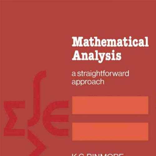 Mathematical Analysis_ A Straightforward Approach, 2nd Edition