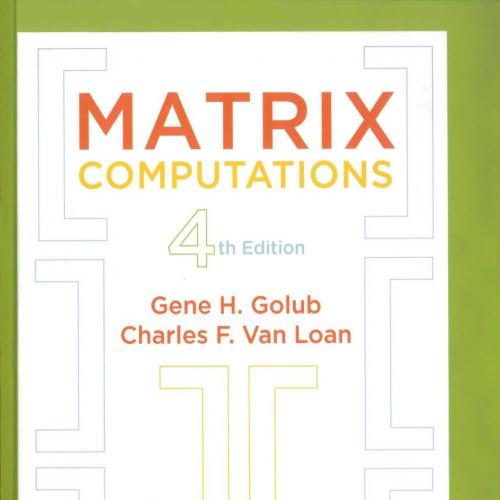 Matrix Computations 4th Edition by Gene H. Golub